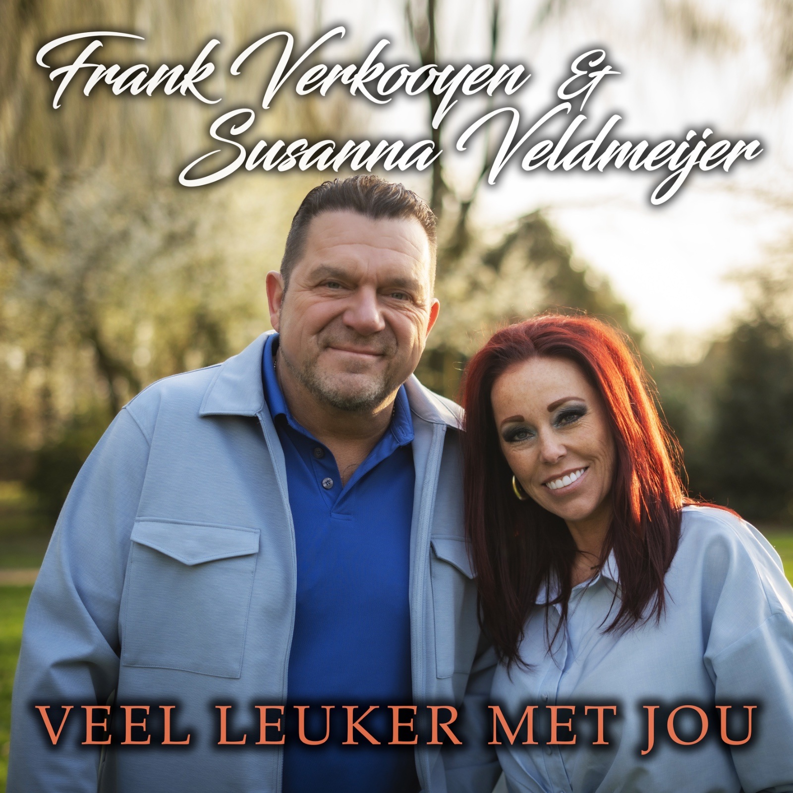 Frank Verkooyen En Susanna Veldmeijer - Veel Leuker Met Jou